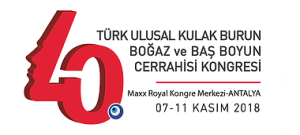 40. Türk Ulusal Kulak Burun Boğaz ve Baş Boyun Cerrahisi Kongresi