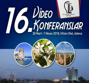 16.Videokonferanslar Toplantısı-2018 Adana